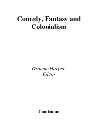 Cover image: Comedy, Fantasy and Colonialism 1st edition 9780826448668