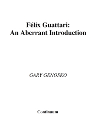 Cover image: Felix Guattari 1st edition 9780826460332