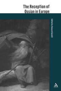 Imagen de portada: The Reception of Ossian in Europe 1st edition 9781847146007