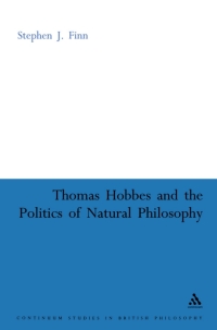 表紙画像: Thomas Hobbes and the Politics of Natural Philosophy 1st edition 9780826486424