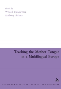 Cover image: Teaching the Mother Tongue in a Multilingual Europe 1st edition 9780826470270