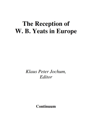Cover image: The Reception of W. B. Yeats in Europe 1st edition 9781441155986