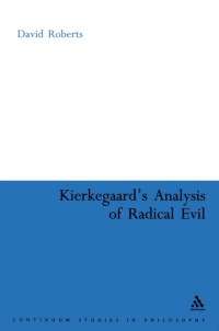 Titelbild: Kierkegaard's Analysis of Radical Evil 1st edition 9780826486820