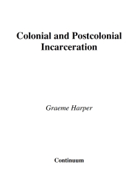 Omslagafbeelding: Colonial and Post-Colonial Incarceration 1st edition 9780826448651