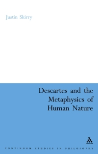 Cover image: Descartes and the Metaphysics of Human Nature 1st edition 9780826486370