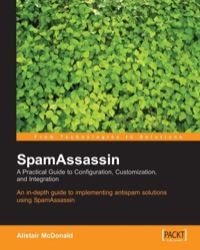 Omslagafbeelding: SpamAssassin: A practical guide to integration and configuration 1st edition 9781904811121