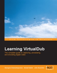表紙画像: Learning VirtualDub: The complete guide to  capturing, processing and encoding digital video 1st edition 9781904811350