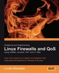 Imagen de portada: Designing and Implementing Linux Firewalls and QoS using netfilter, iproute2, NAT and l7-filter 1st edition 9781904811657