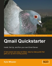 Imagen de portada: Qmail Quickstarter: Install, Set Up and Run your own Email Server 1st edition 9781847191151