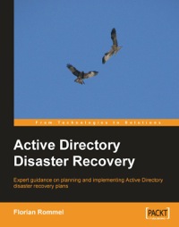 Immagine di copertina: Active Directory Disaster Recovery 1st edition 9781847193278