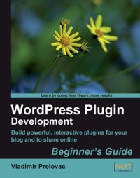 Immagine di copertina: WordPress Plugin Development Beginner's Guide 1st edition 9781847193599