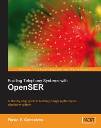 Omslagafbeelding: Building Telephony Systems with OpenSER 1st edition 9781847193735