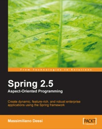 Imagen de portada: Spring 2.5 Aspect Oriented Programming 1st edition 9781847194022