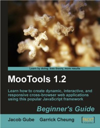 صورة الغلاف: MooTools 1.2 Beginner's Guide 1st edition 9781847194589