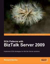 صورة الغلاف: SOA Patterns with BizTalk Server 2009 1st edition 9781847195005