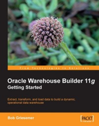 Cover image: Oracle Warehouse Builder 11g: Getting Started 1st edition 9781847195746