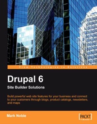 Imagen de portada: Drupal 6 Site Builder Solutions 1st edition 9781847196408