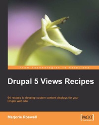 Cover image: Drupal 5 Views Recipes 1st edition 9781847196965