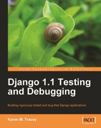 Imagen de portada: Django 1.1 Testing and Debugging 1st edition 9781847197566