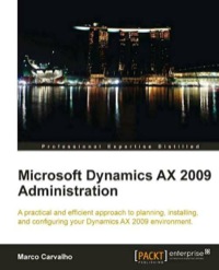 Imagen de portada: Microsoft Dynamics AX 2009 Administration 1st edition 9781847197849