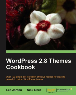Cover image: WordPress 2.8 Themes Cookbook 1st edition 9781847198440