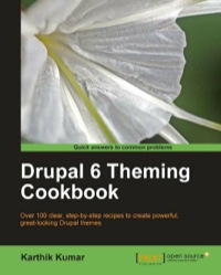 Imagen de portada: Drupal 6 Theming Cookbook 1st edition 9781847198686