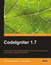 صورة الغلاف: CodeIgniter 1.7 1st edition 9781847199485