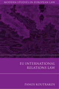 Imagen de portada: EU International Relations Law 1st edition 9781841133119