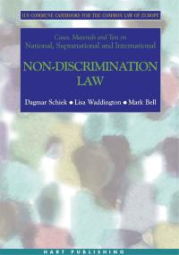 表紙画像: Cases, Materials and Text on National, Supranational and International Non-Discrimination Law 1st edition 9781841137483