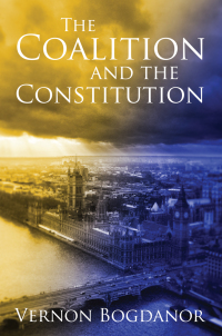 Cover image: The Coalition and the Constitution 1st edition 9781849461580