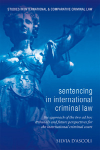 Imagen de portada: Sentencing in International Criminal Law 1st edition 9781849461160