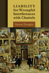 Immagine di copertina: Liability for Wrongful Interferences with Chattels 1st edition 9781849461511