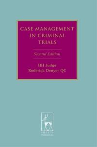 Cover image: Case Management in Criminal Trials 2nd edition 9781849463041