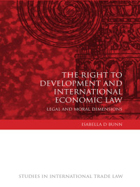 Cover image: The Right to Development and International Economic Law 1st edition 9781841136004