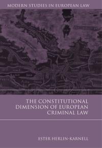 Titelbild: The Constitutional Dimension of European Criminal Law 1st edition 9781849461764