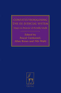 Imagen de portada: Constitutionalising the EU Judicial System 1st edition 9781849463362