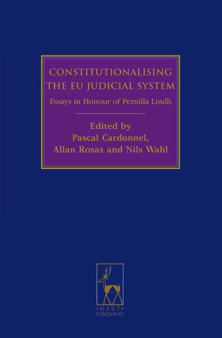 Cover image: Constitutionalising the EU Judicial System 1st edition 9781849463362
