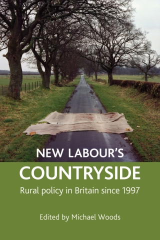 Cover image: New Labour's countryside 1st edition 9781861349323