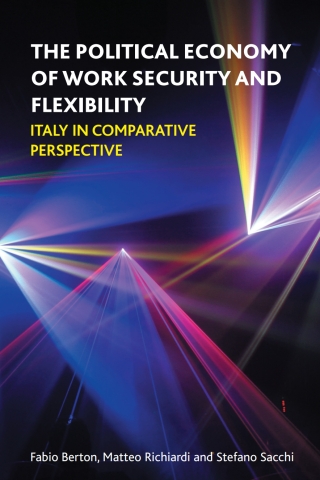 Cover image: The Political Economy of Work Security and Flexibility 1st edition 9781847429070