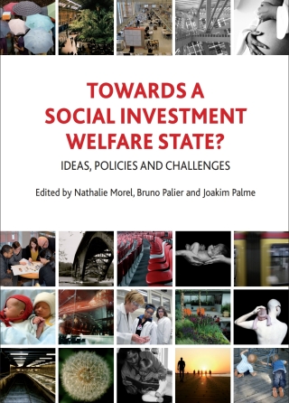 Cover image: Towards a Social Investment Welfare State? 1st edition 9781847429247