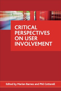 Cover image: Critical perspectives on user involvement 1st edition 9781847427519