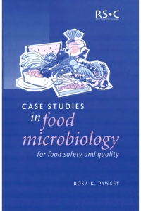 Cover image: Case Studies in Food Microbiology for Food Safety and Quality 1st edition 9780854046263