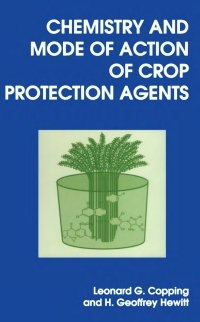 Cover image: Chemistry and Mode of Action of Crop Protection Agents 1st edition 9780854045594