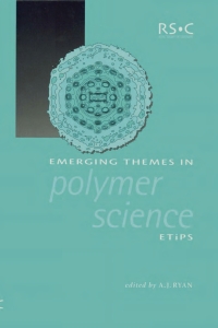 表紙画像: Emerging Themes in Polymer Science 1st edition 9780854048908