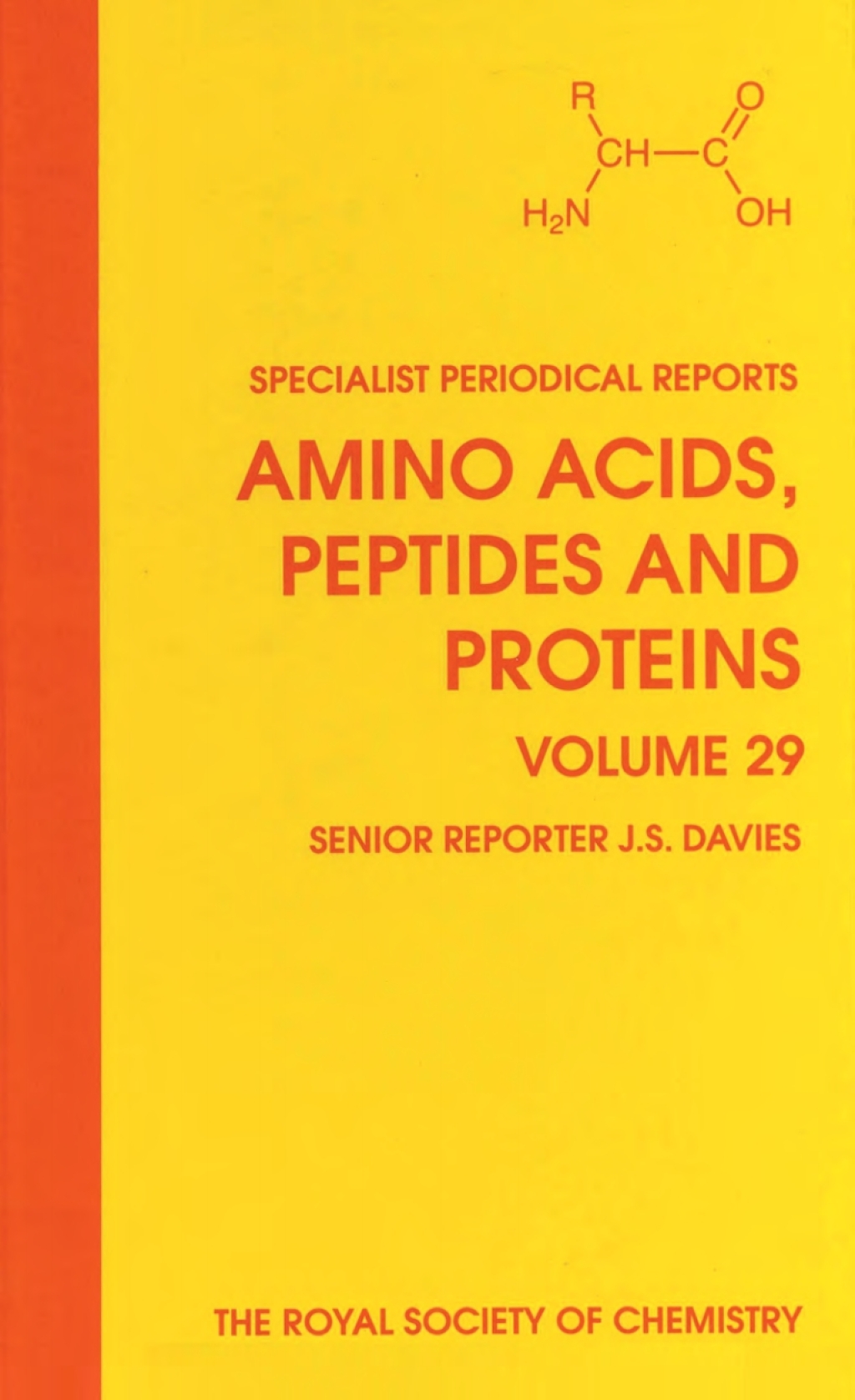 Amino Acids, Peptides and Proteins Volume 29 1st Edition
