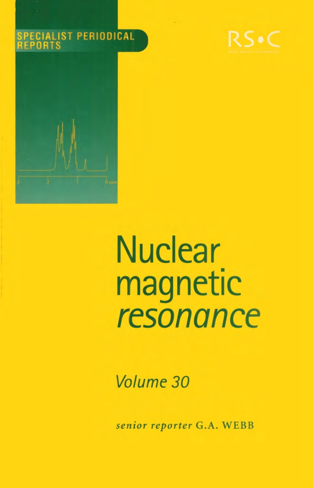 Nuclear Magnetic Resonance Volume 30 1st Edition