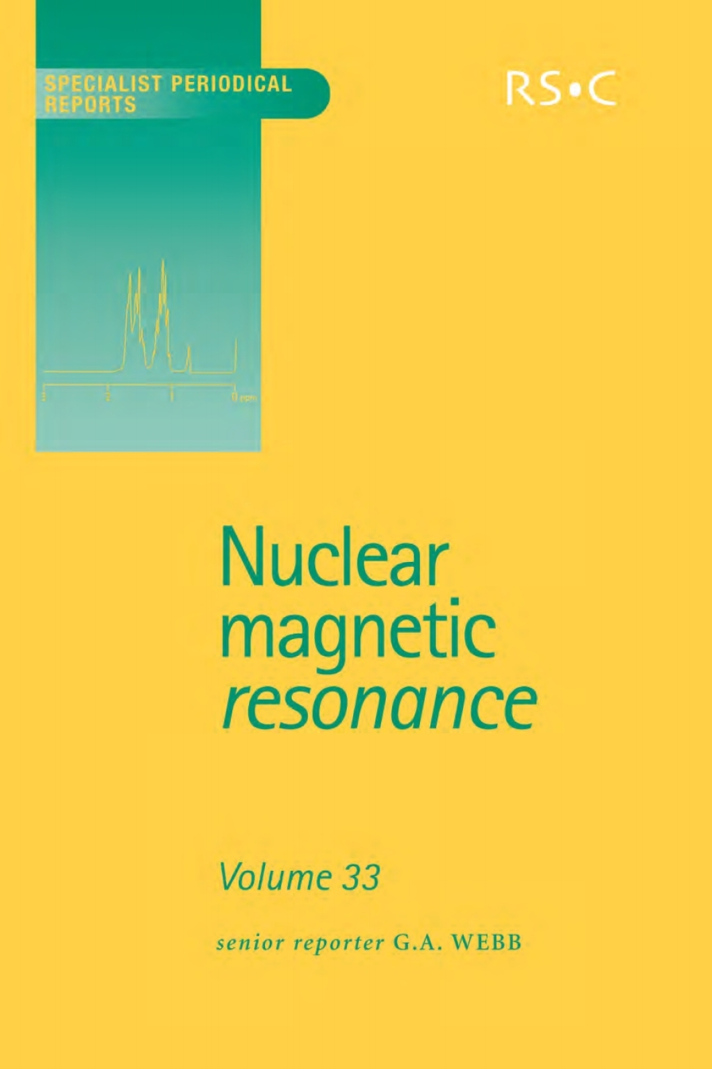 Nuclear Magnetic Resonance Volume 33 1st Edition
