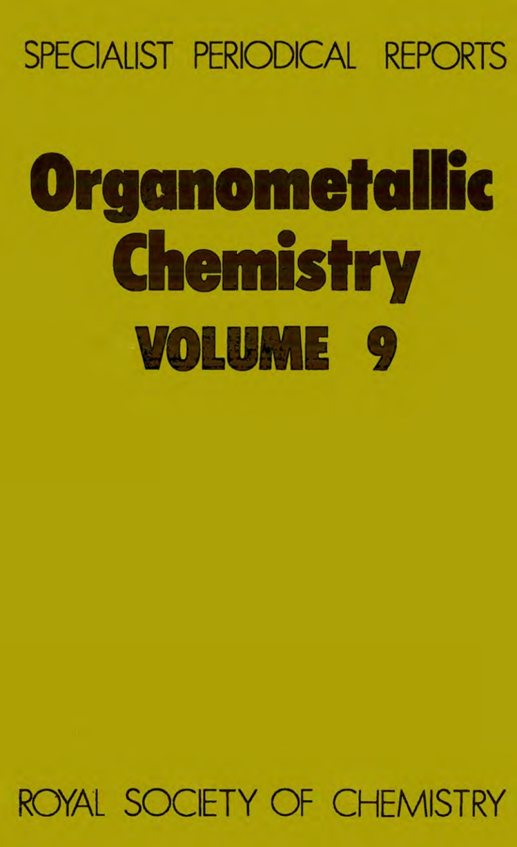 Organometallic Chemistry Volume 9 1st Edition