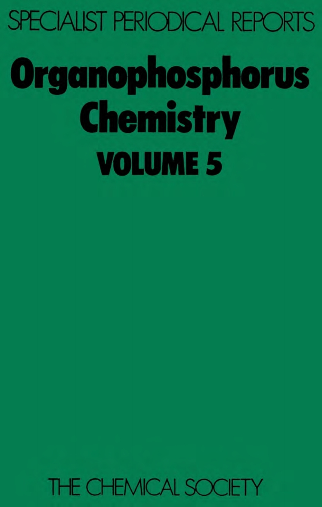 Organophosphorus Chemistry Volume 5 1st Edition