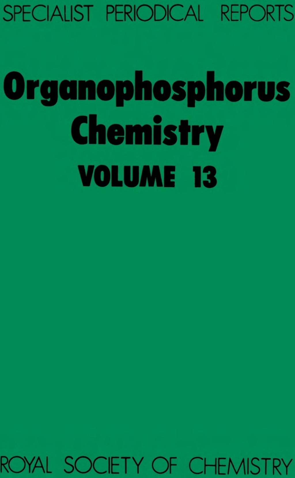 Organophosphorus Chemistry Volume 13 1st Edition